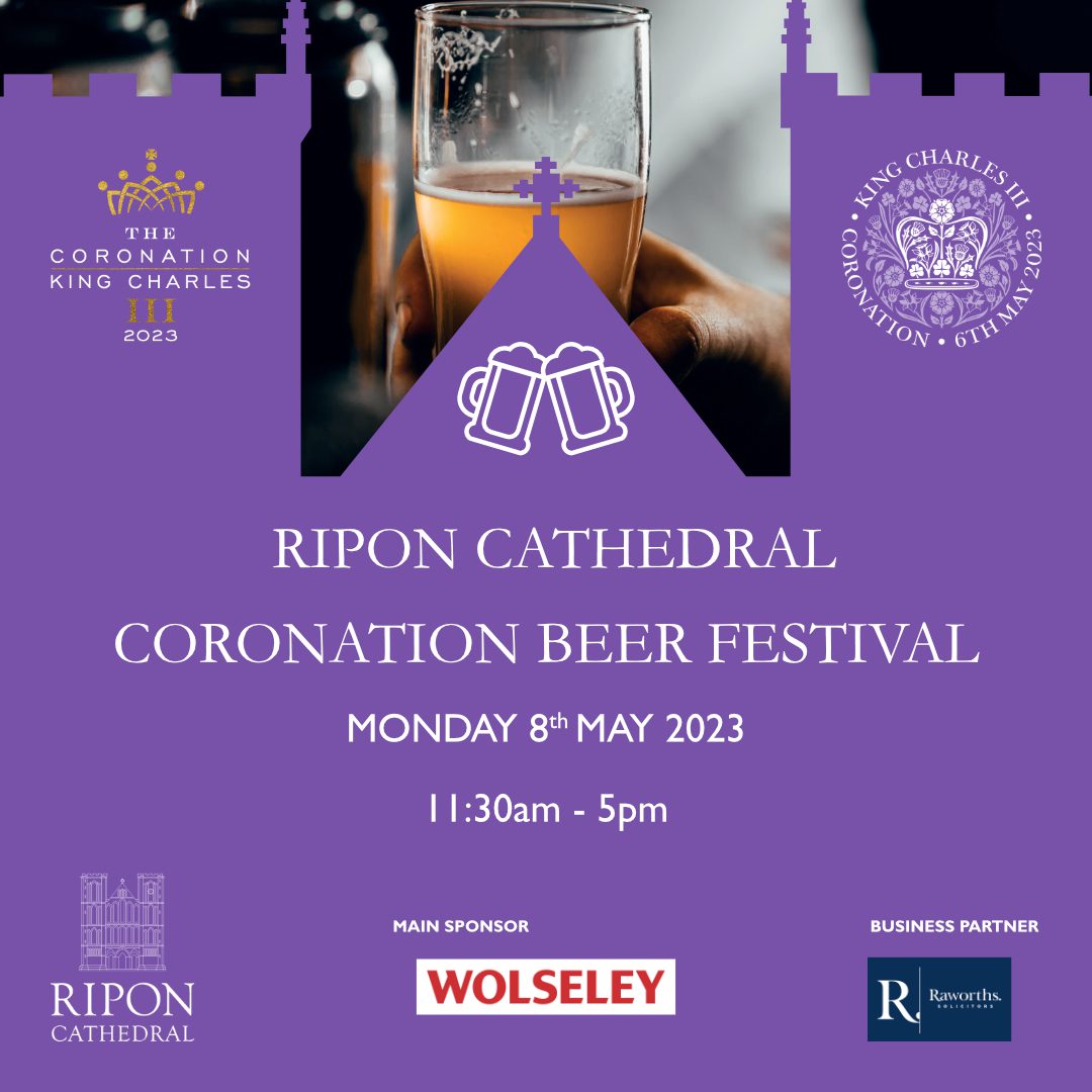 Ripon Cathedral Coronation Beer Festival Ripon Together